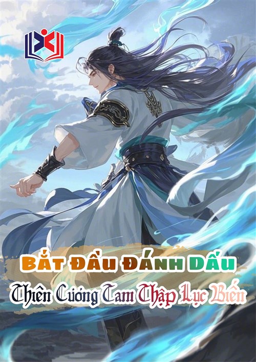 Bắt Đầu Đánh Dấu Thiên Cương Tam Thập Lục Biến