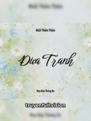 Đưa Tranh - Nhất Thiên Thiên