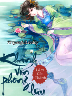 Khanh Vốn Phong Lưu - Lâm Gia Thành