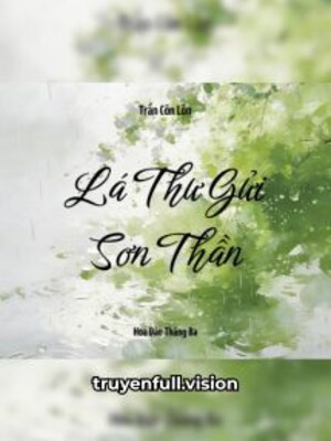 Lá Thư Gửi Sơn Thần - Trần Côn Lôn