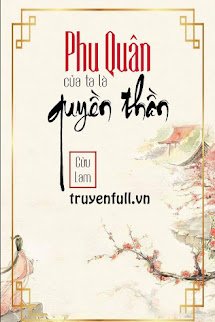 Phu Quân Trước Của Ta Là Quyền Thần