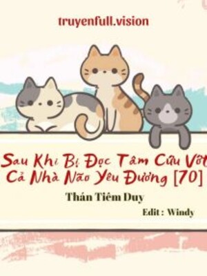 Sau Khi Bị Đọc Tâm Cứu Vớt Cả Nhà Não Yêu Đương