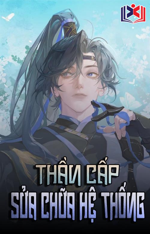 Thần Cấp Phục Chế Hệ Thống