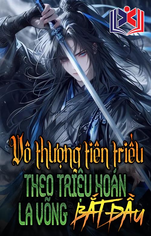 Vô Thượng Tiên Triều, Theo Triệu Hoán La Võng Bắt Đầu