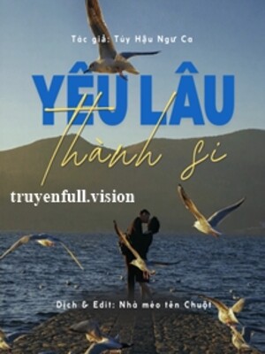 Yêu Lâu Thành Si - Tuý Hậu Ngư Ca